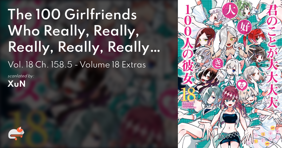 The 100 Girlfriends Who Really, Really, Really, Really, Really Love You - Vol. 18 Ch. 158.5 - Volume 18 Extras - MangaDex