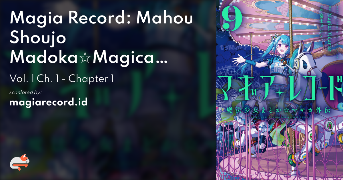 Magia Record: Mahou Shoujo Madoka☆Magica Gaiden - MangaDex