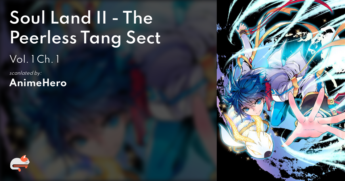 1 | Chapter 1 - Soul Land II - The Peerless Tang Sect - MangaDex