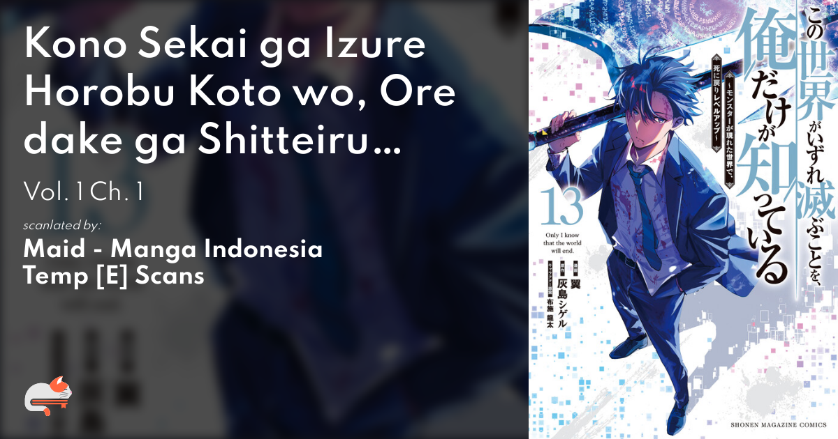 1 | Chapter 1 - Only I Know the World Is Ending and Getting Killed 