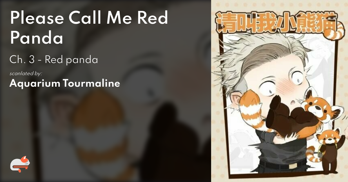 Please Call Me Red Panda Chapter 1 c37b28e0-048c-439f-9cdf-3050c0a44e64