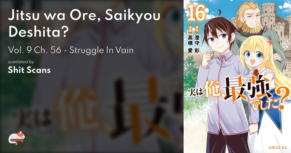 Jitsu Wa Ore Saikyou Deshita Chapter 56 c4d1d9a7-73c5-4895-a944-74bfccebb8b2