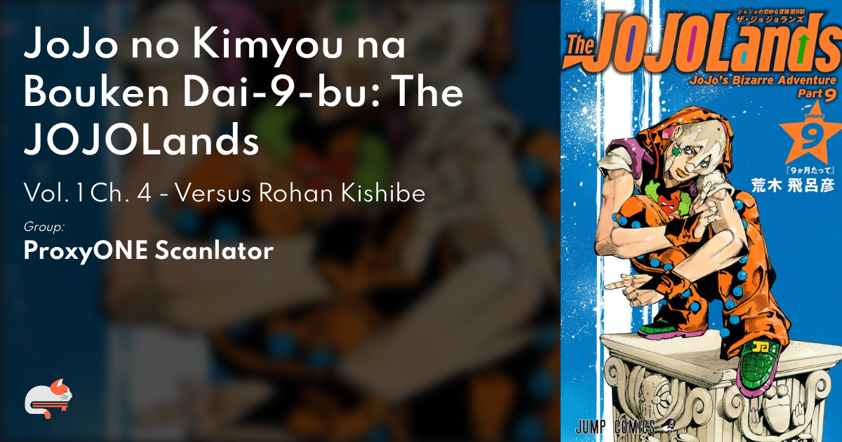 JoJo's Bizarre Adventure Part 9 - The JOJOLands - Ch. 4 - Versus Rohan ...