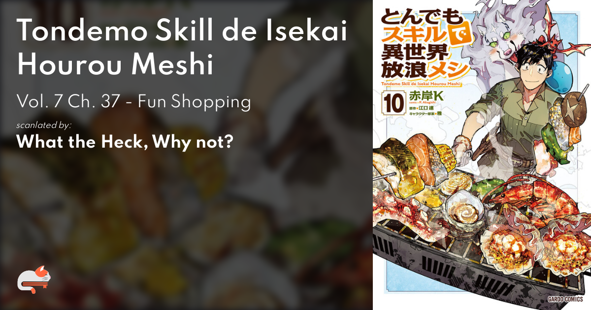 Tondemo Skill de Isekai Hourou Meshi chapter 37