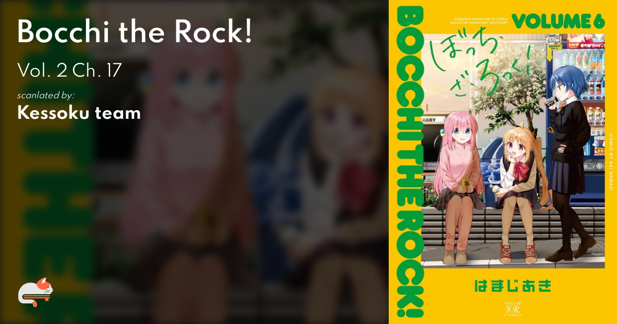 Read Bocchi The Rock Chapter 17 on Mangakakalot