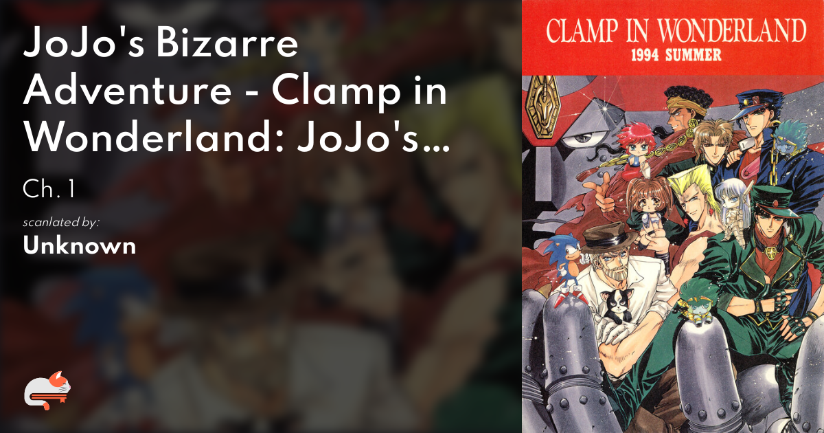 1 | Chapter 1 - JoJo's Bizarre Adventure - Clamp in Wonderland 