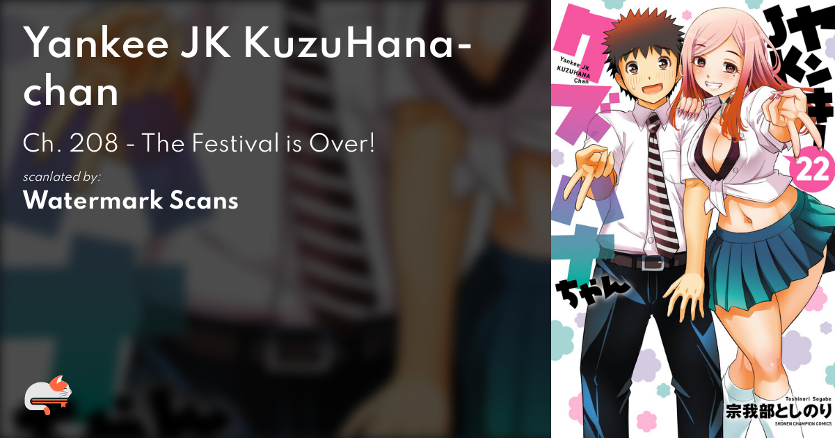 Yankee JK KuzuHana-chan - Ch. 208 - The Festival is Over! - MangaDex