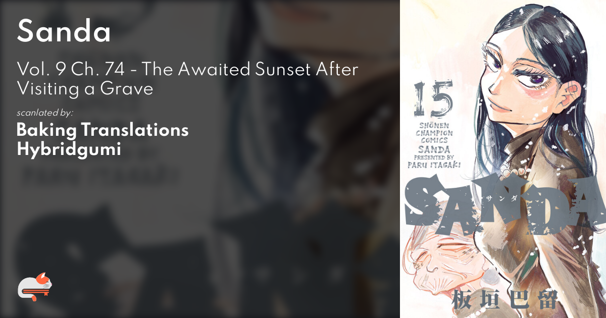 Sanda - Vol. 9 Ch. 74 - The Awaited Sunset After Visiting a Grave - MangaDex