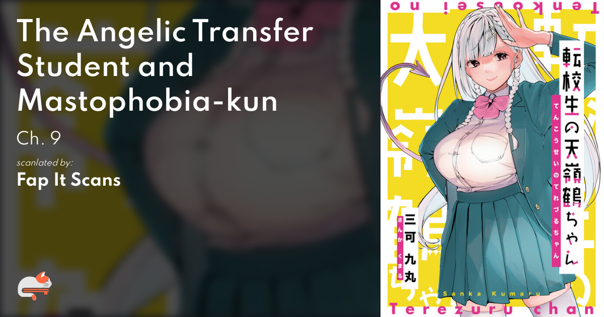 The Angelic Transfer Student And Mastophobia kun d7ab40ca-bf66-41fd-9189-e54fbdf56d98