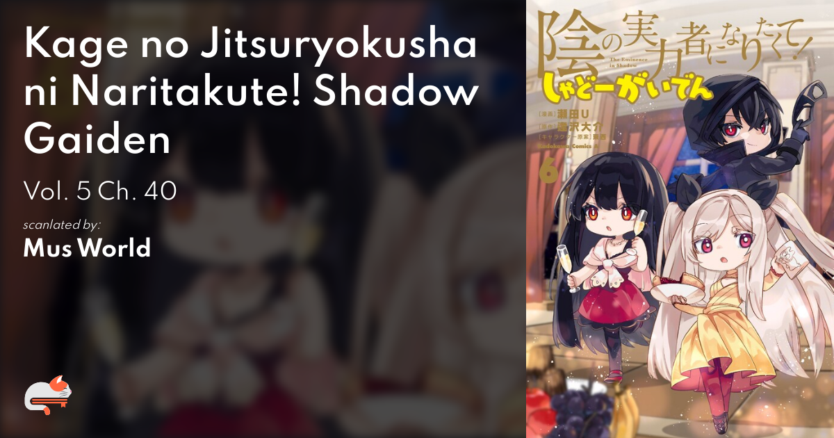 Kage no Jitsuryokusha ni Naritakute! Chapter 39 Discussion - Forums 