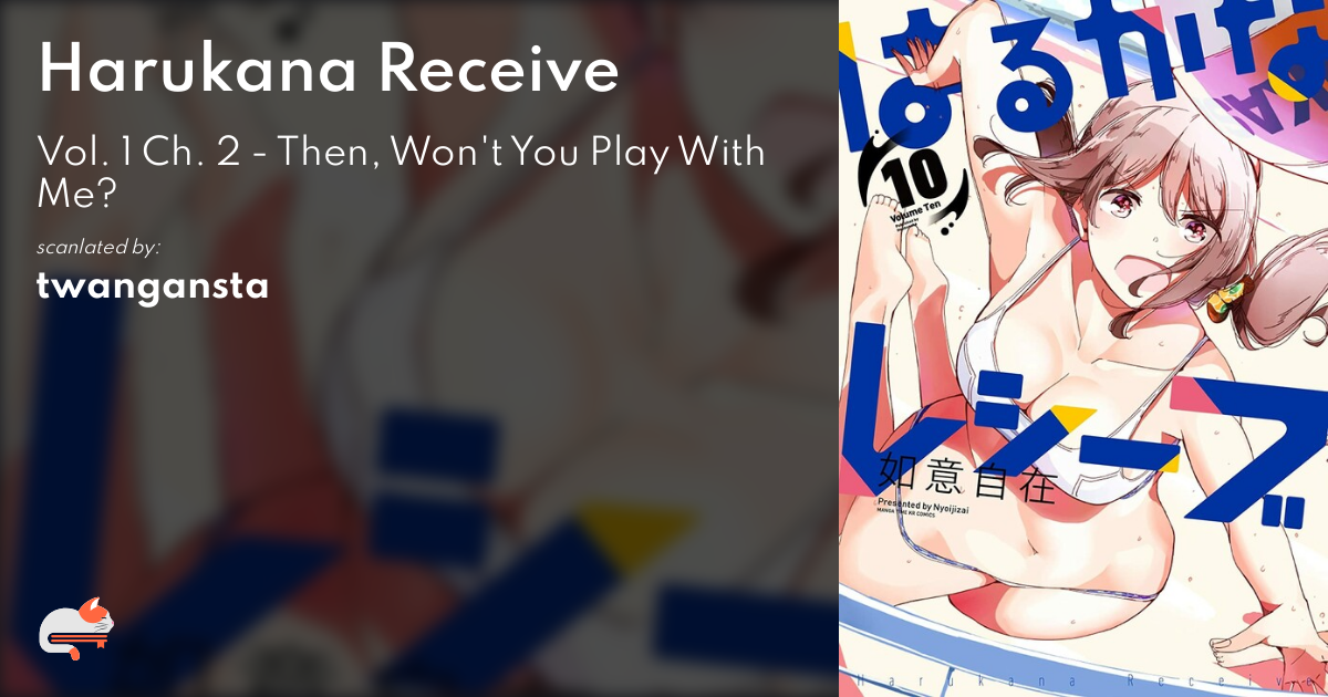 Read Harukana Receive Chapter 2 : Then, Won T You Play With Me? on