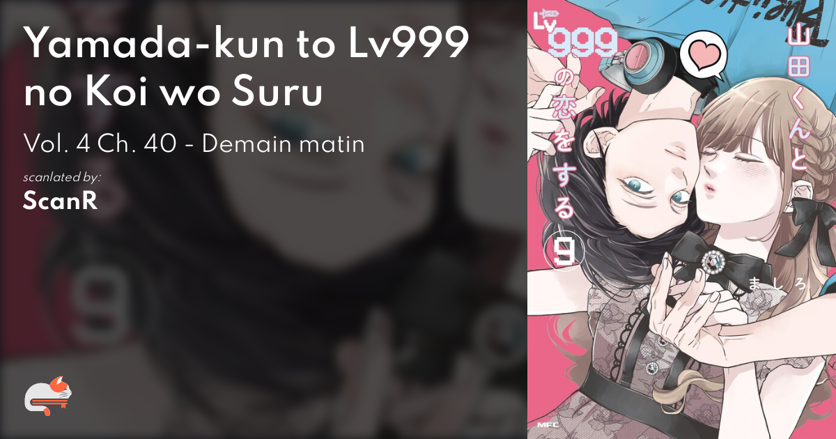 MANGA: Yamada-kun to Lv999 no Koi wo Suru * ______ ENGLISH! _ STATUS:  Ongoing _ CHAPTERS: 40 updated ______ ESPAÑOL! _ ESTADO:…