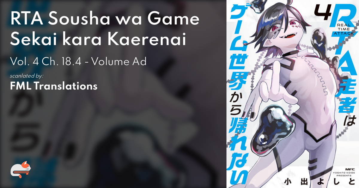 RTA Sousha wa Game Sekai kara Kaerenai - Vol. 4 Ch. 18.4 - Volume Ad - MangaDex