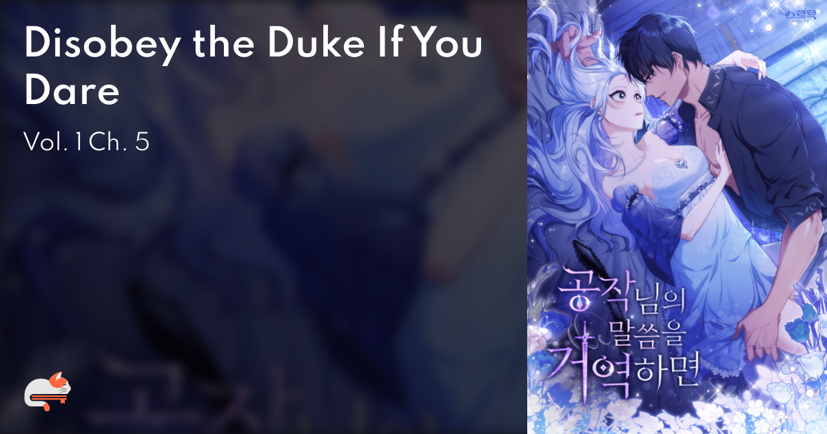 Disobey The Duke If You Dare Chapter 1 f8730647-aba2-4677-9921-5b3ebfa6a218