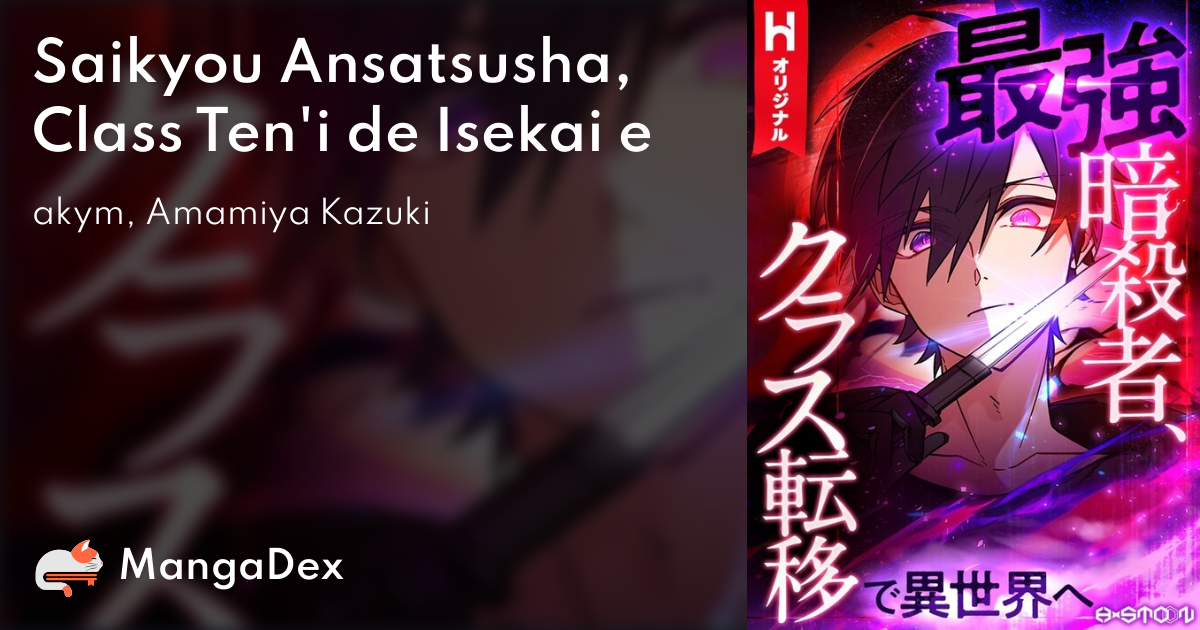 Saikyou Ansatsusha, Class Ten'i de Isekai e - MangaDex