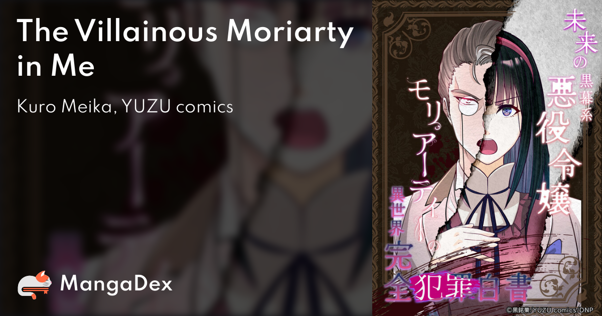 The Villainous Moriarty In Me 099e53f2-e2ad-46d7-bb35-37282201c853