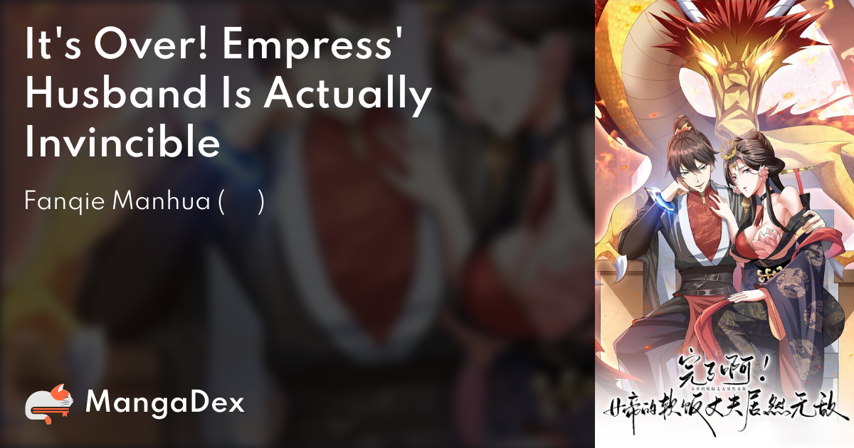 It's Over! Empress' Husband Is Actually Invincible Manga