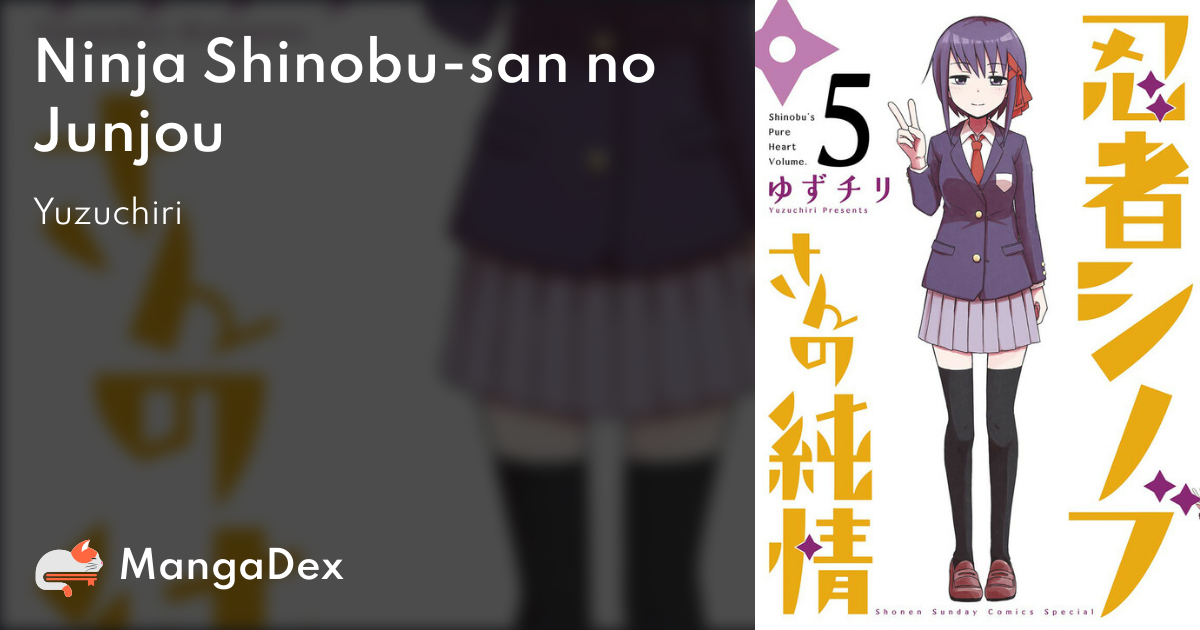 Ninja Shinobu San No Junjou Mangadex