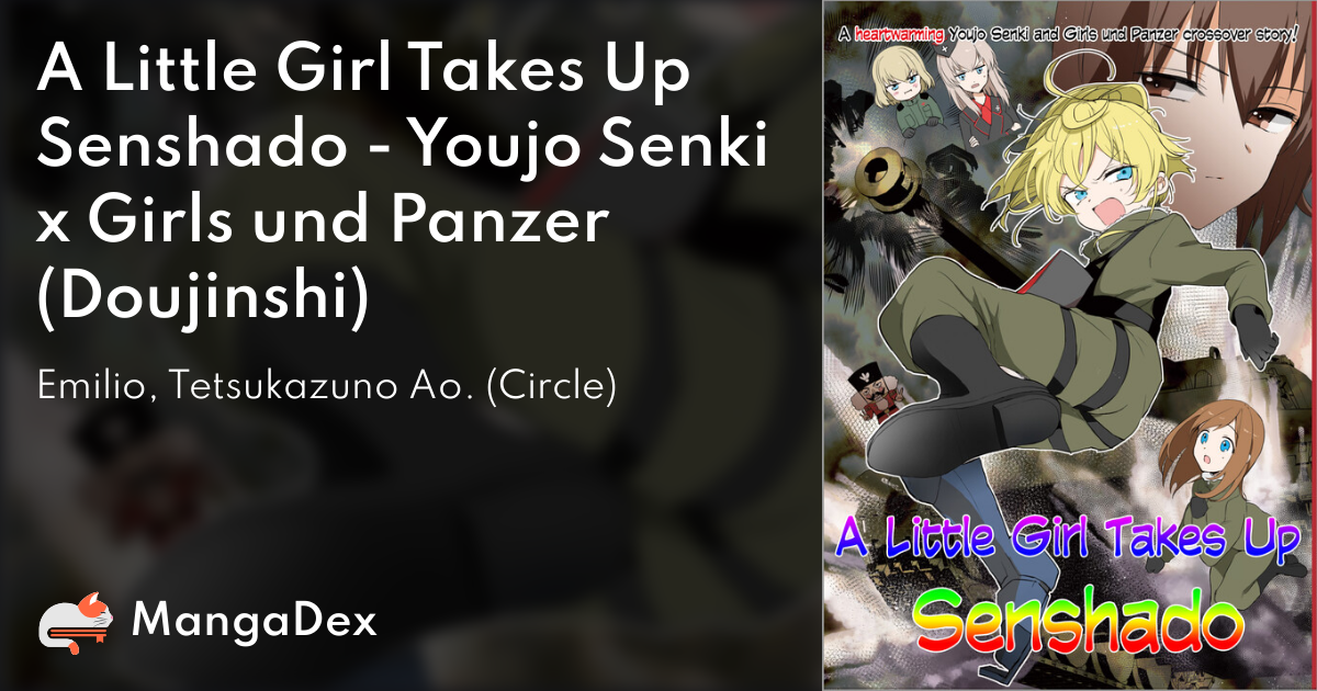 A Little Girl Takes Up Senshado - Youjo Senki x Girls und