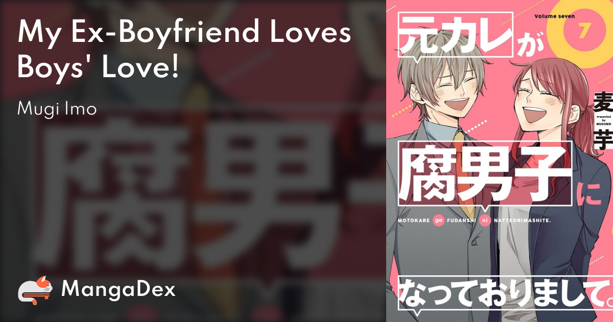 My Ex-Boyfriend Loves Boys' Love! - MangaDex