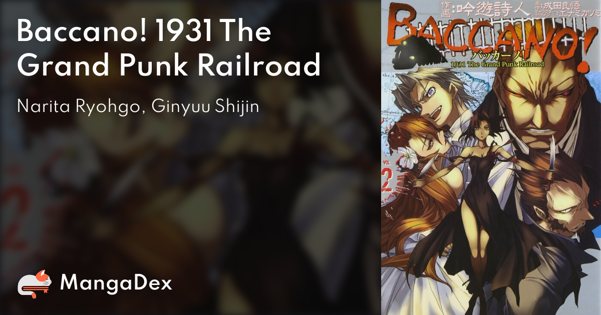 Baccano! 1931 The Grand Punk Railroad - MangaDex