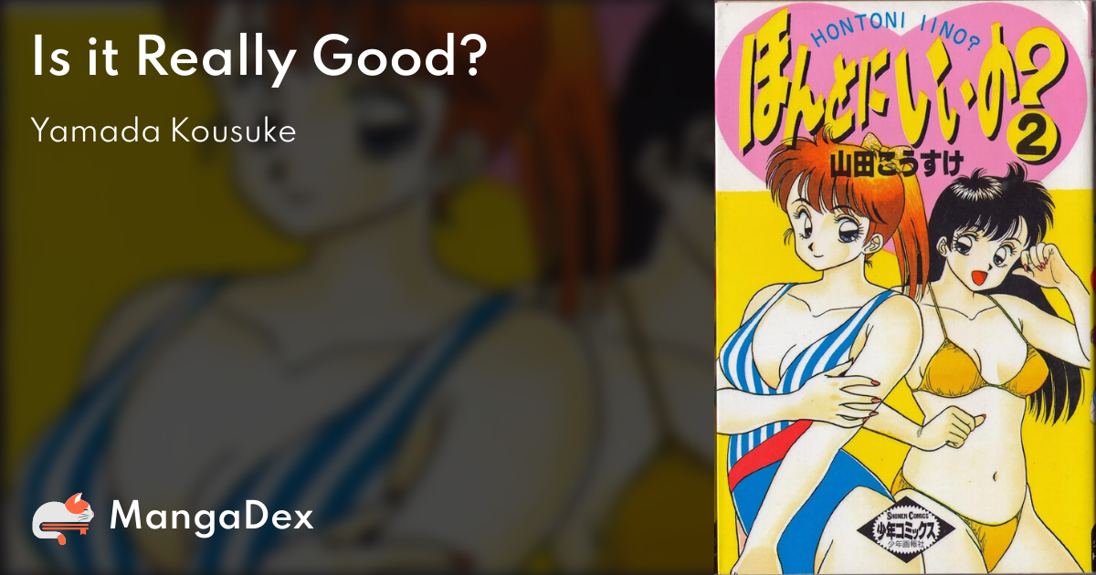 Is it Really Good? - MangaDex