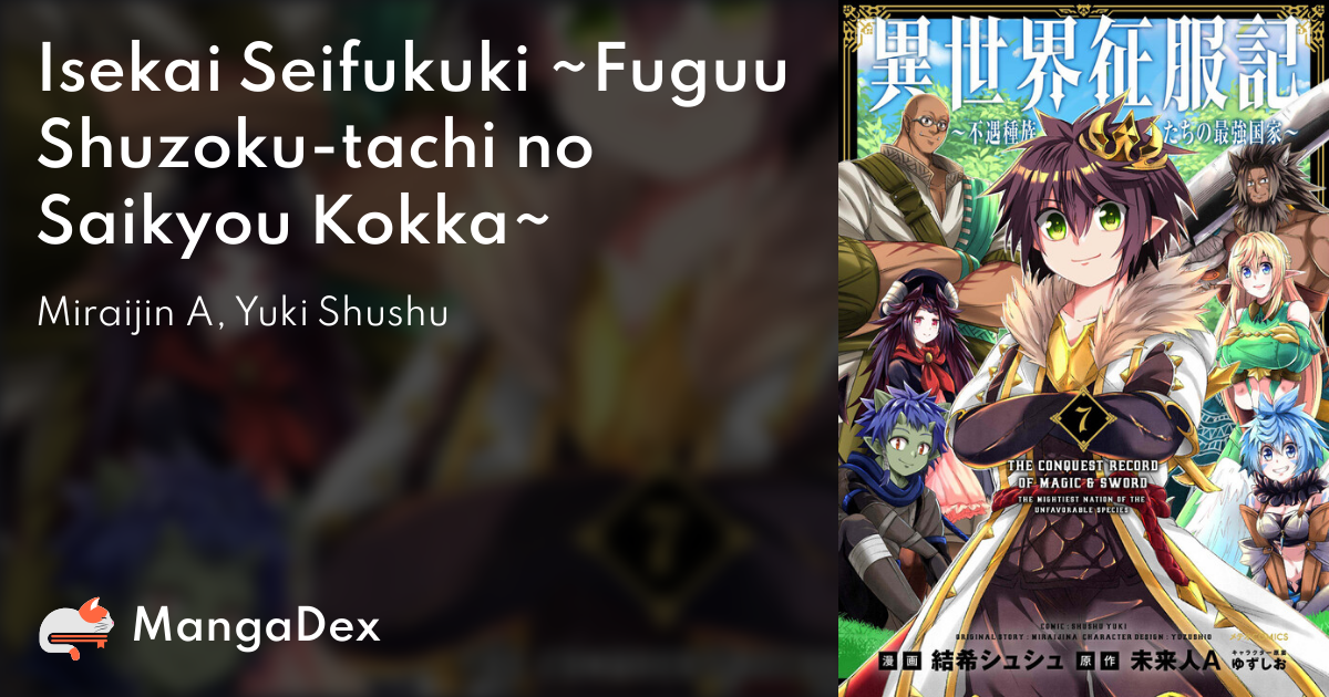 Isekai Seifukuki - Fuguu Shuzoku-tachi no Saikyou Kokka - MangaDex