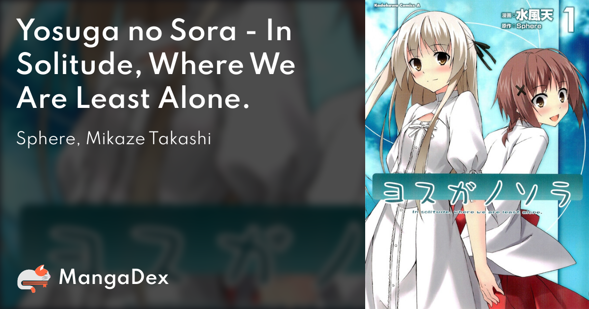 Yosuga no Sora: In Solitude, Where We Are Least Alone.