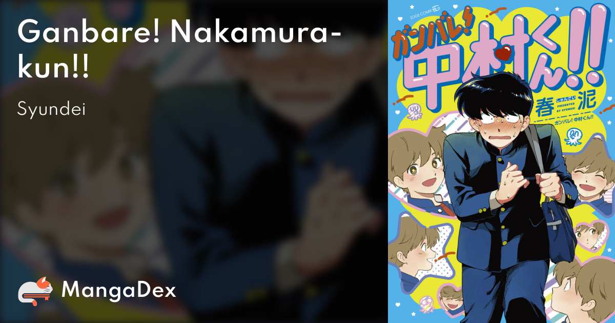 Motto Ganbare! Nakamura-kun!! (Go for It Again, Nakamura!) · AniList