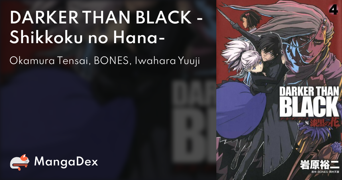 DARKER THAN BLACK -Shikkoku no Hana- - MangaDex