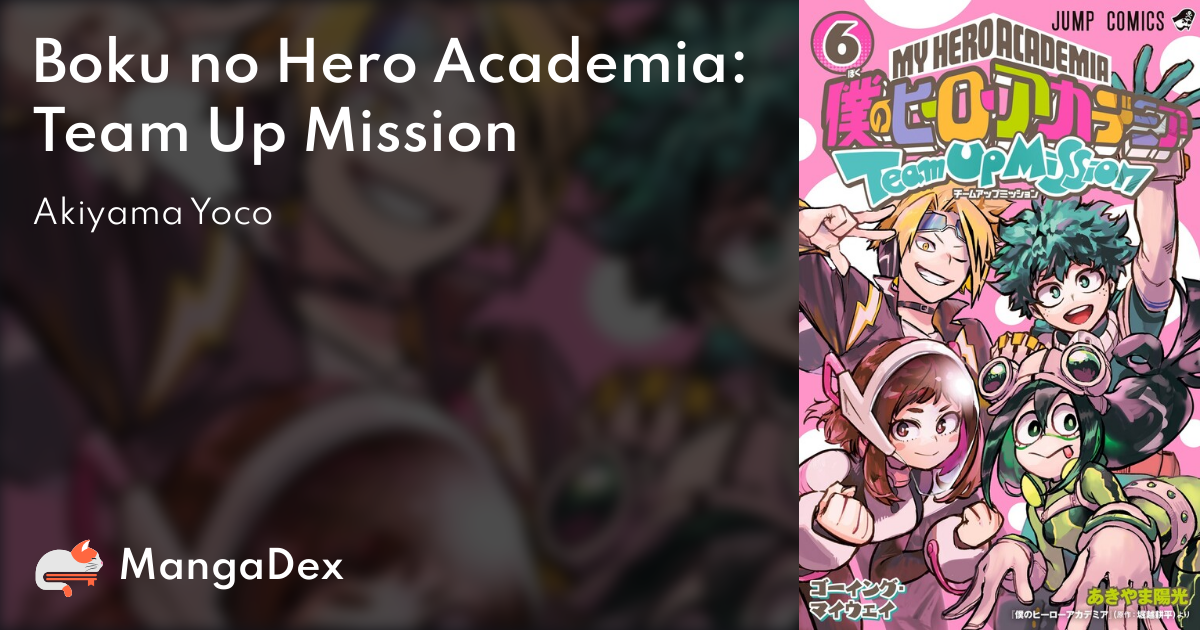 Boku no Hero Academia: Team Up Mission - MangaDex