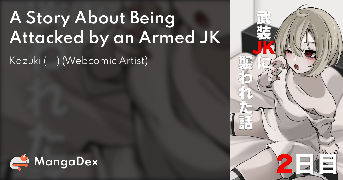 A Story About Being Attacked By An Armed Jk 381f1c5e-d1b2-421d-9358-840187c7d99a