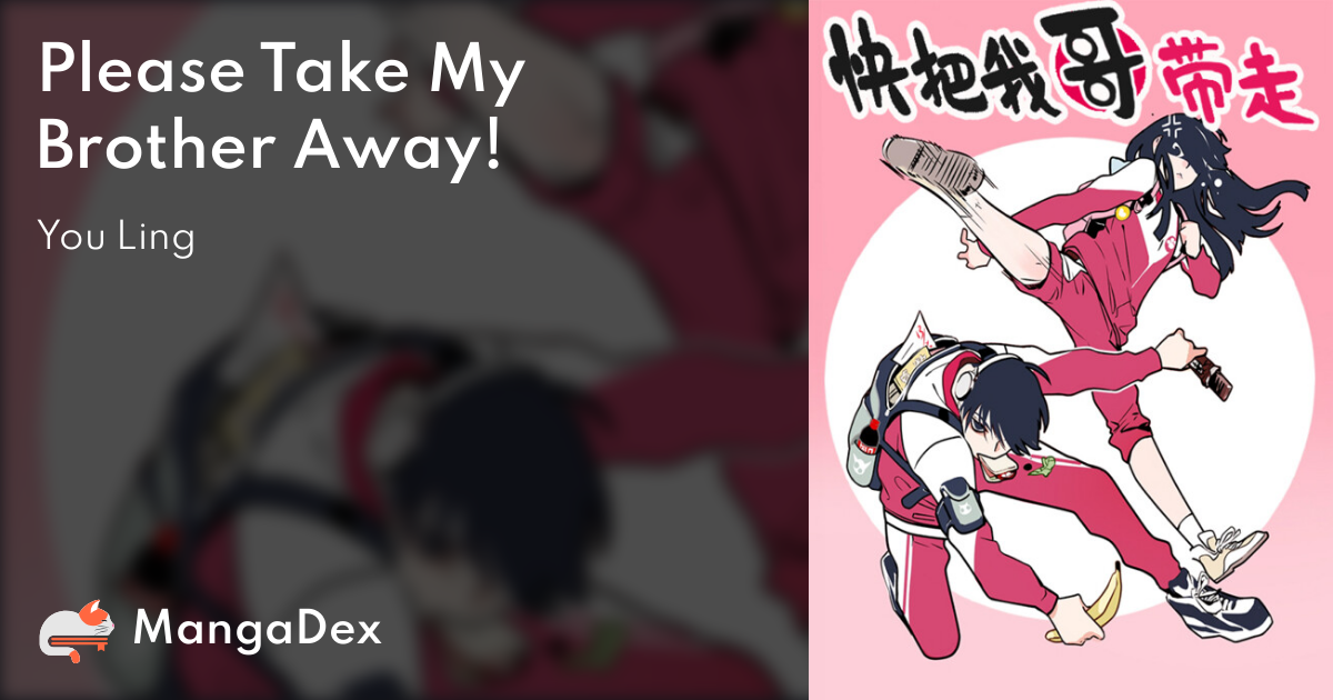 Please Take My Brother Away Manga 4002af95-b501-4cce-b1bd-ccf0b21d5bdc