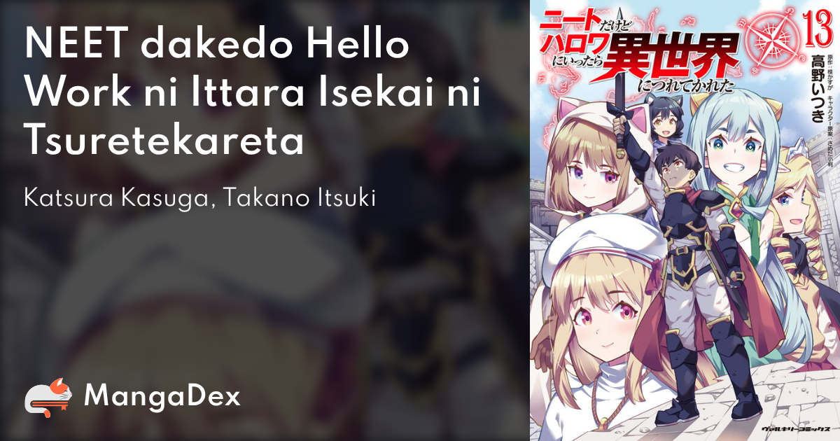 Manga Like NEET dakedo Hello Work ni Ittara Isekai ni Tsuretekareta