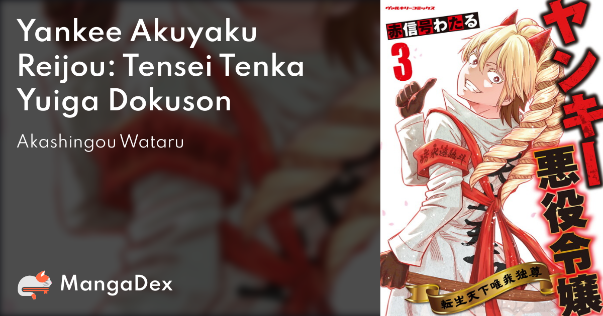Manga Like Yankee Akuyaku Reijou: Tensei Tenka Yuiga Dokuson