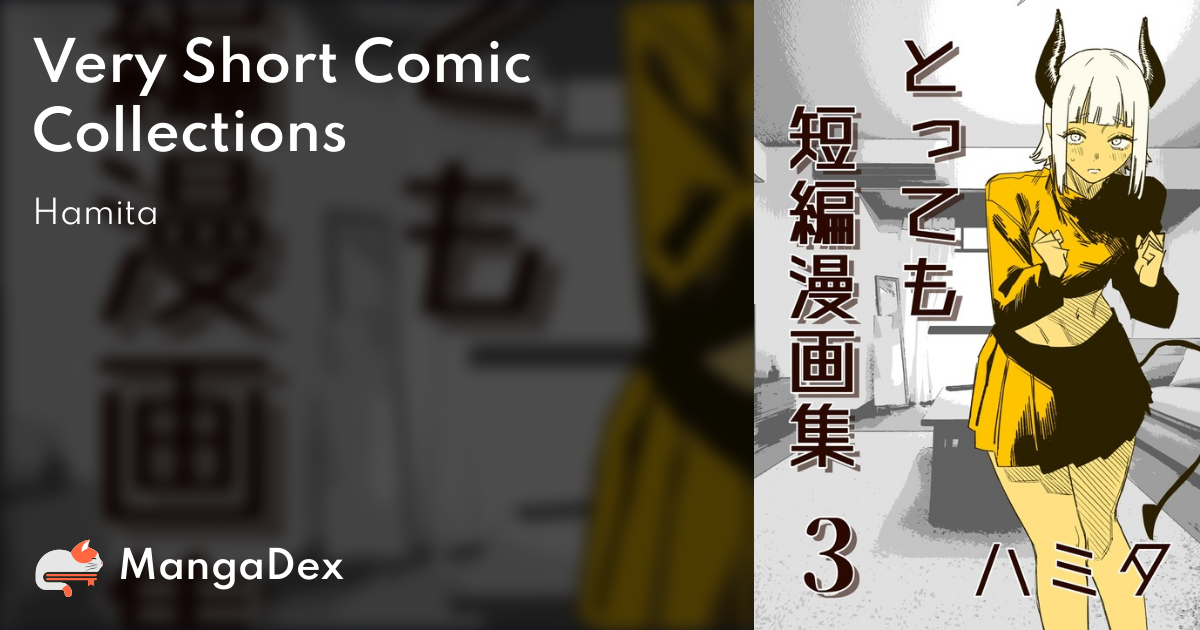 Very Short Comic Collections - MangaDex Very Short Comic Collections - MangaDex
