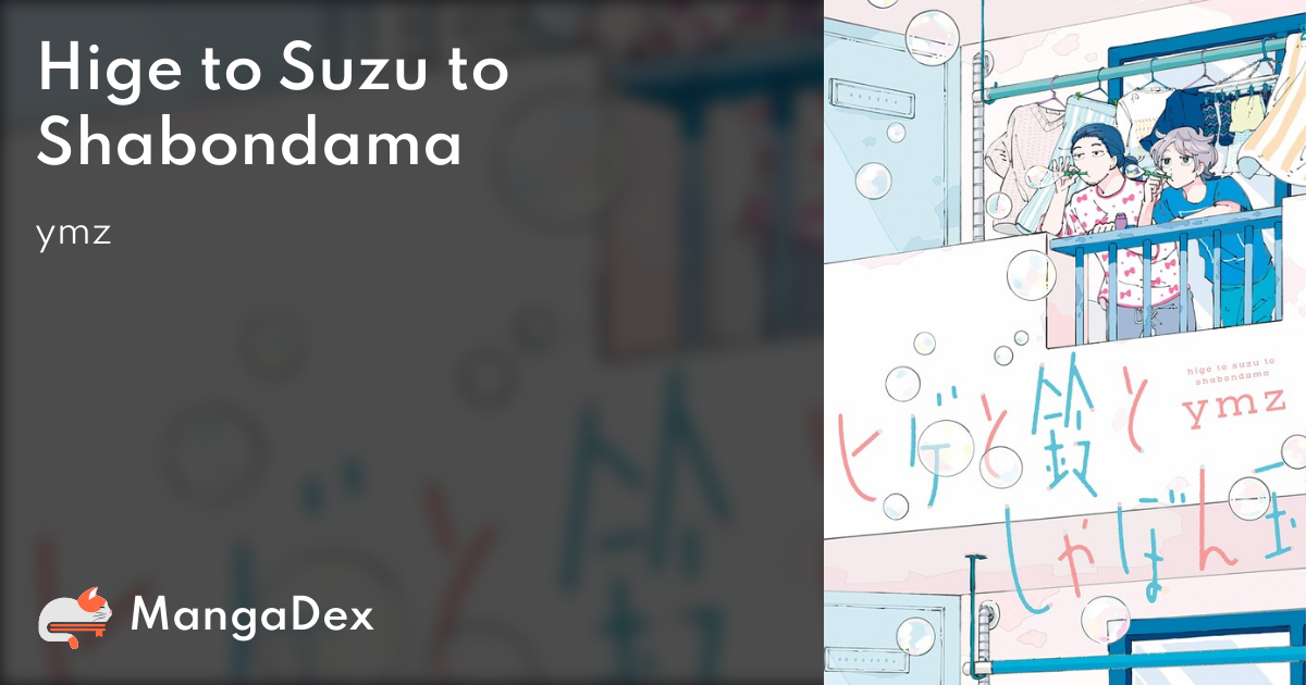 Hige To Suzu To Shabondama MangaDex