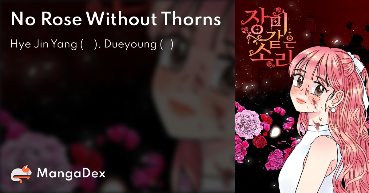 No Rose Without Thorns Manhwa MangaDex