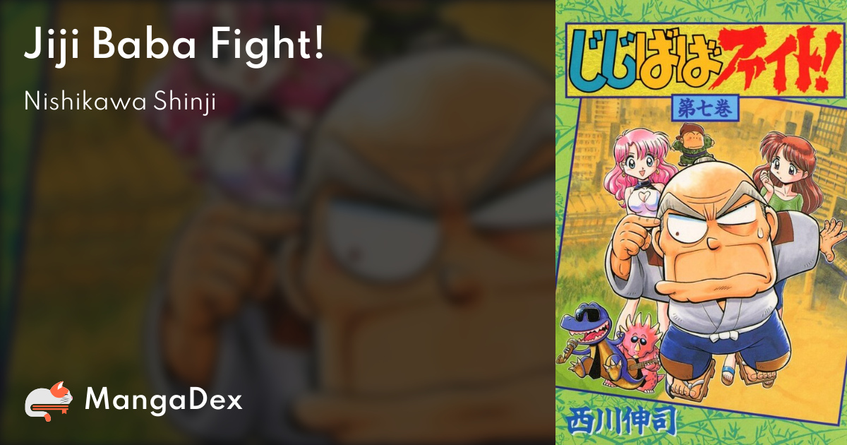【Baba Jiji】 Jiji Baba Fight! - MangaDex