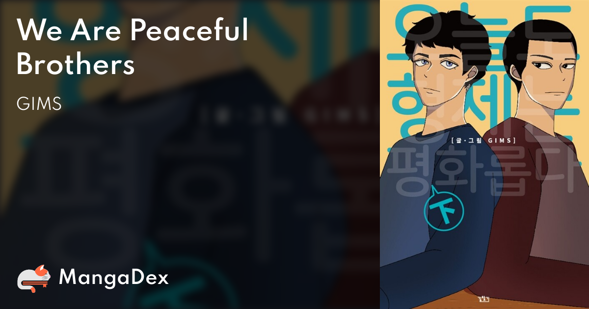 We Are Peaceful Brothers 5e0643a7-d476-4d97-bc5d-9ec92dd7486a