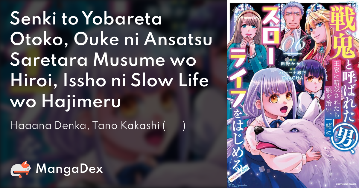 Read Senki To Yobareta Otoko, Ouke Ni Ansatsu Saretara Musume Wo Hiroi,  Issho Ni Slow Life Wo Hajimeru Manga English [New Chapters] Online Free -  MangaClash