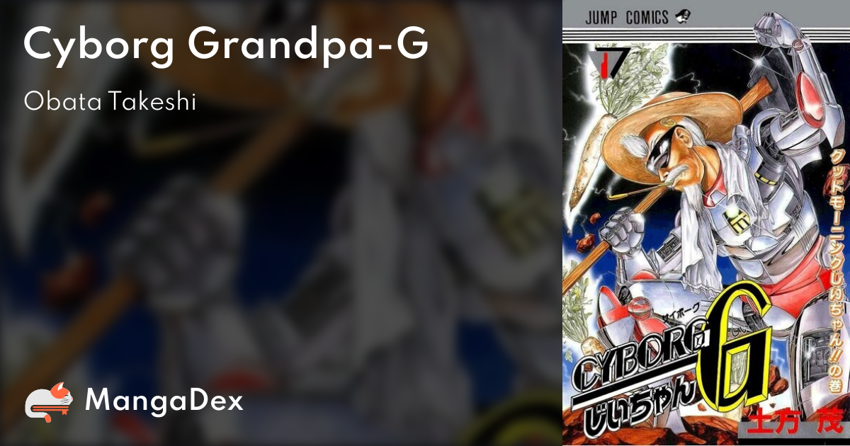 Cyborg Grandpa-G - MangaDex