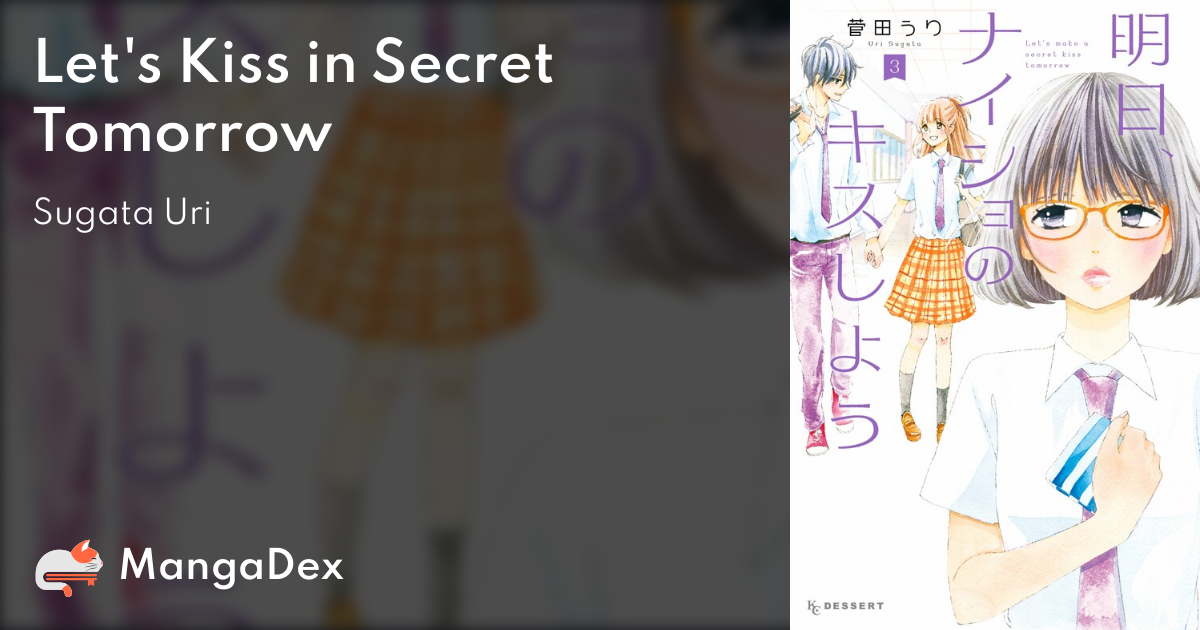 Let's Kiss In Secret Tomorrow 6ee4f183-b643-4d34-94ce-1f79aade753d