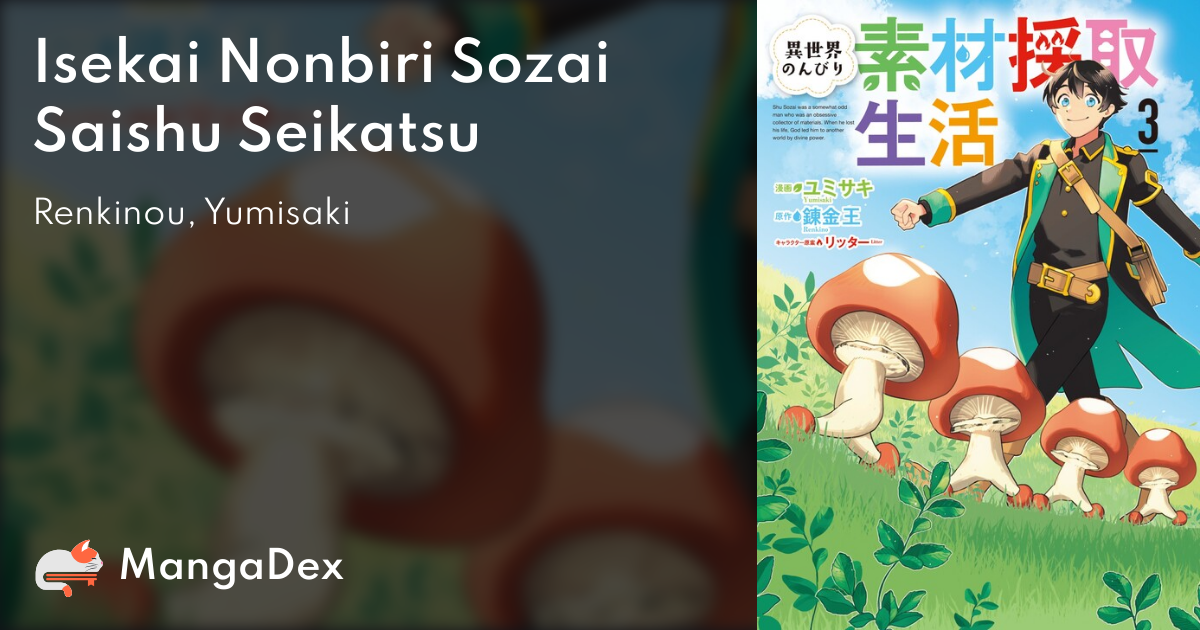 Isekai Nonbiri Sozai Saishu Seikatsu - Novel Updates