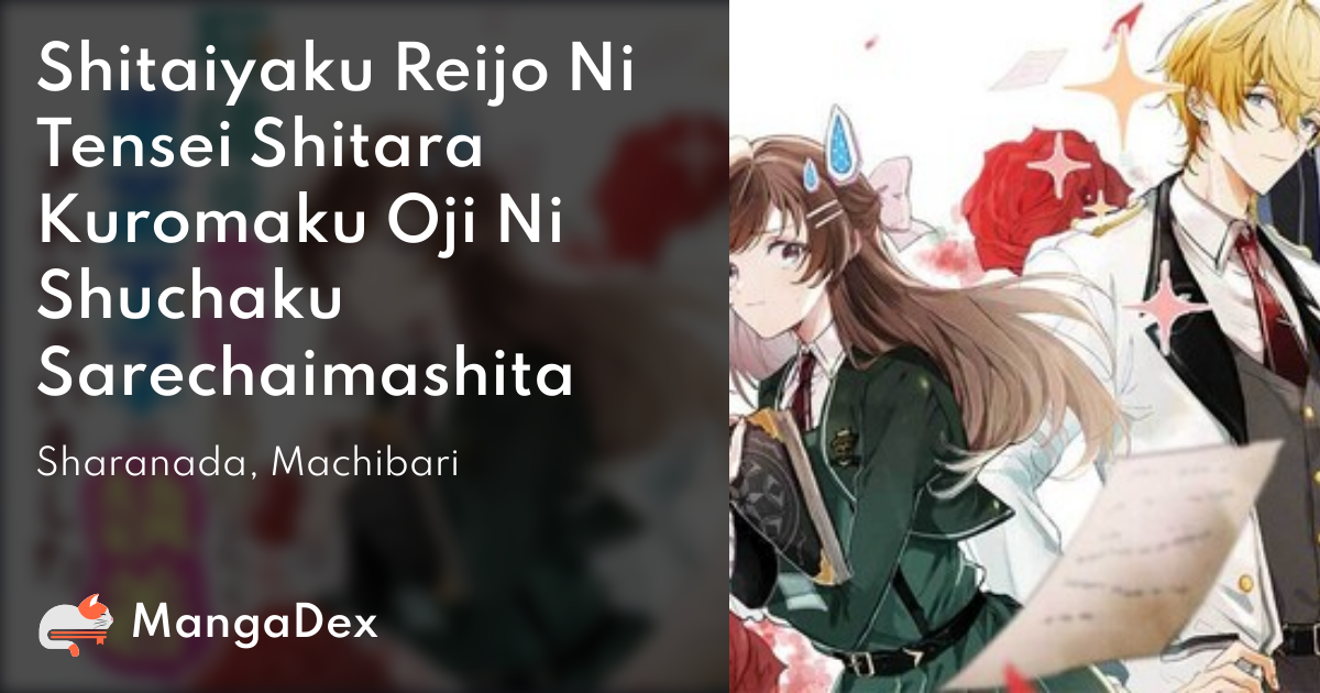 Shitaiyaku Reijo Ni Tensei Shitara Kuromaku Oji Ni Shuchaku