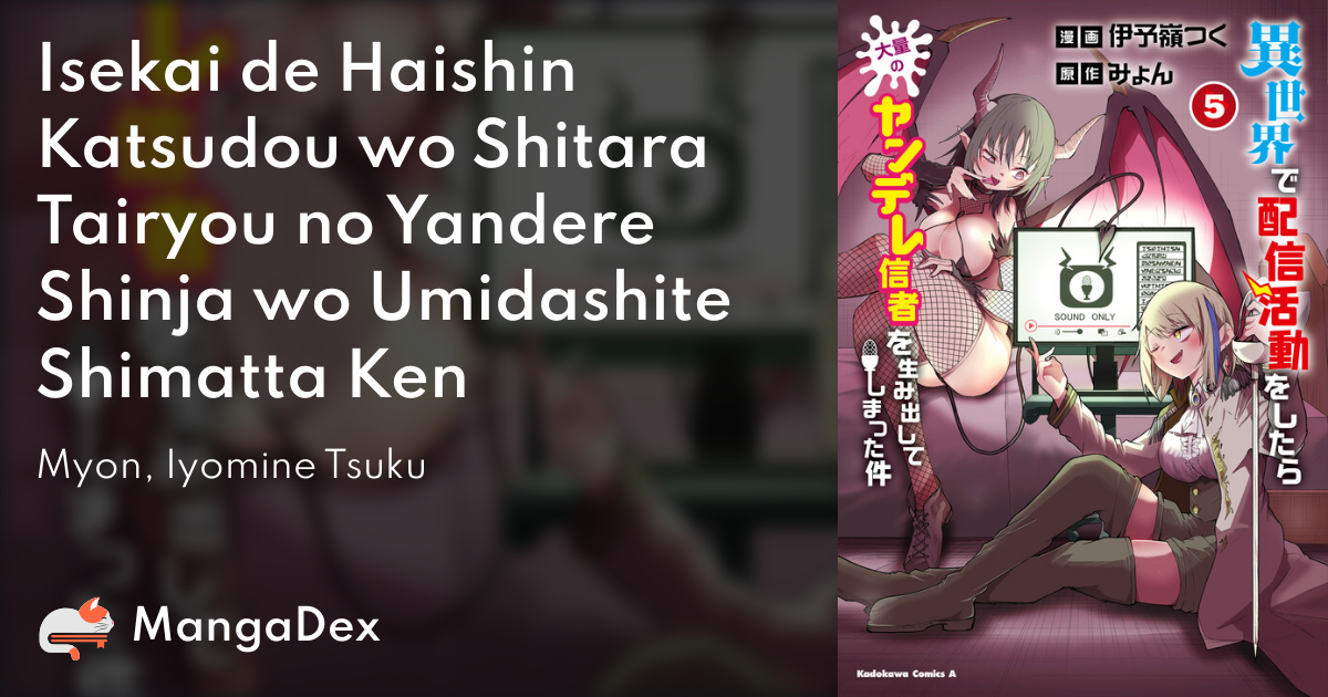 Ler Isekai De Haishin Katsudou Wo Shitara Tairyou No Yandere Shinja Wo  Umidashiteshimatta Ken - SlimeRead