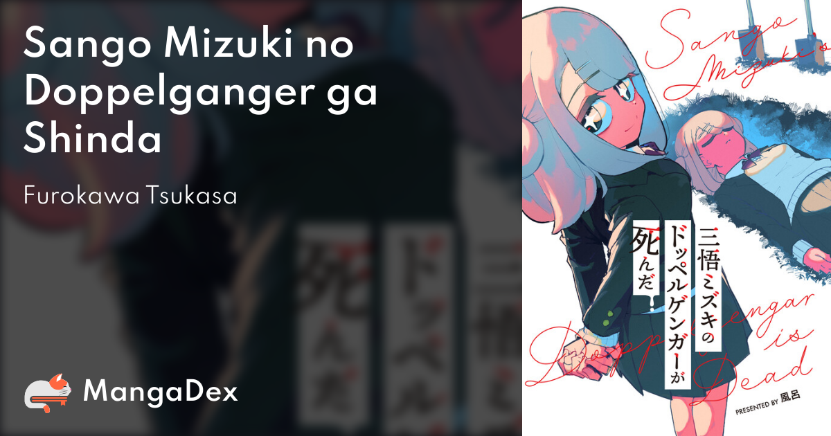 Sango Mizuki no Doppelganger ga Shinda - MangaDex