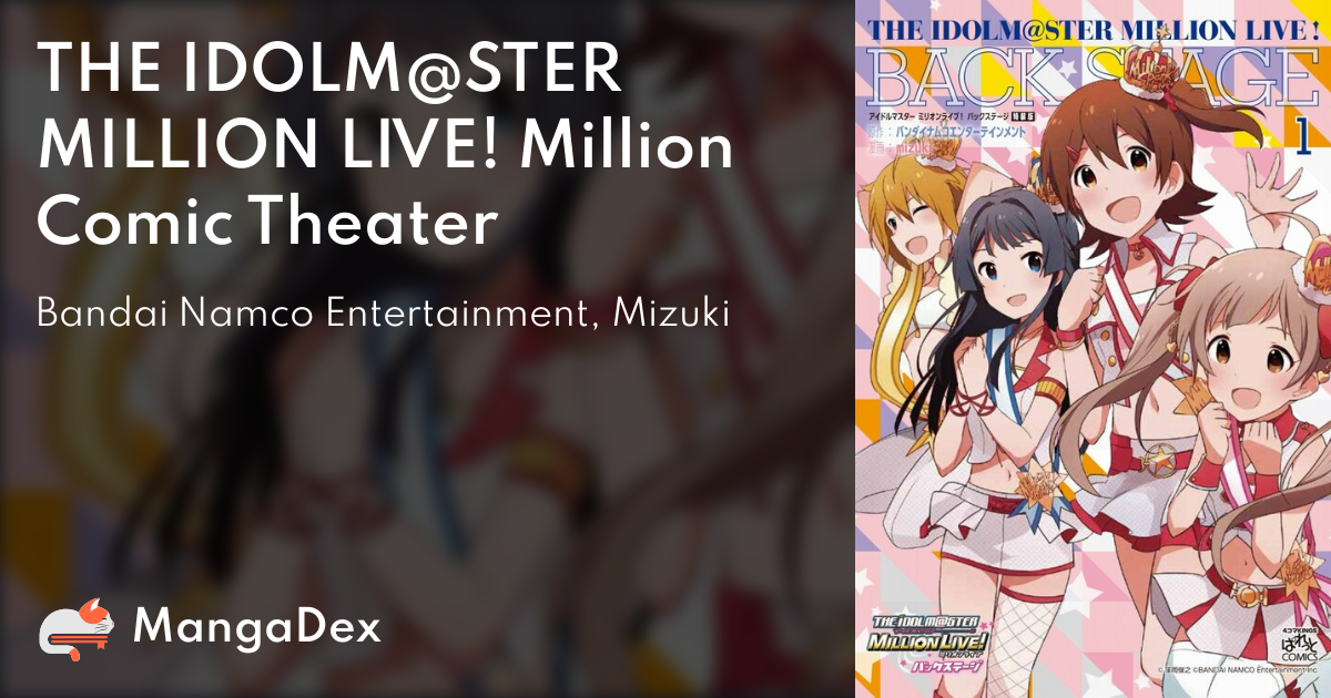 THE IDOLM@STER MILLION LIVE! Million Comic Theater - MangaDex