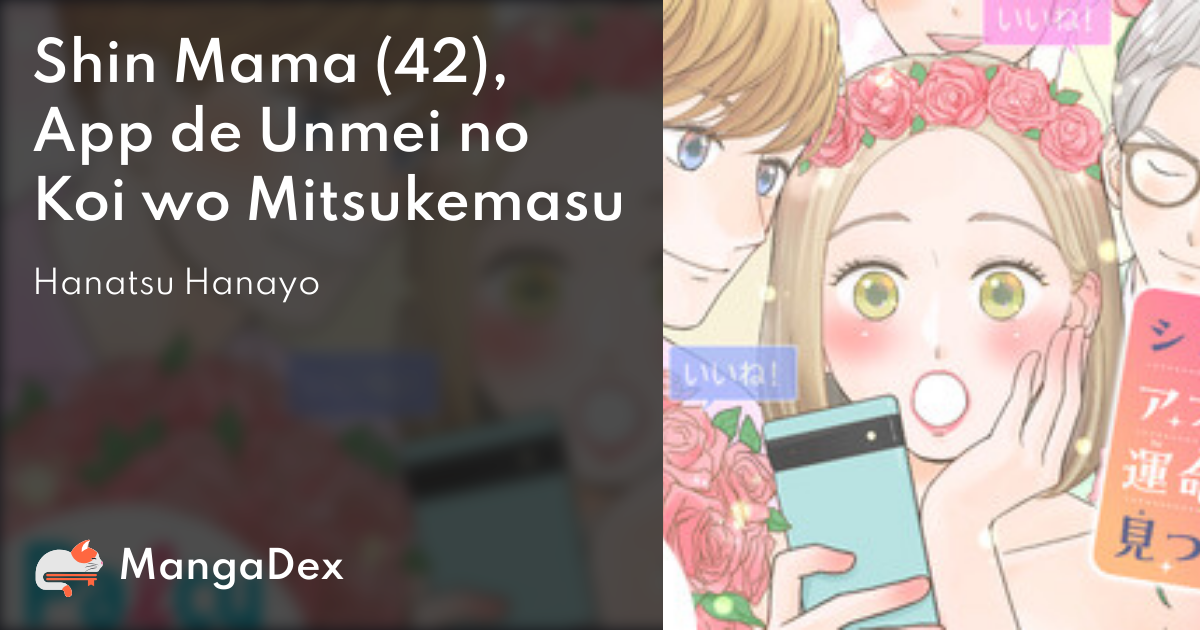 Shin Mama (42), App de Unmei no Koi wo Mitsukemasu - MangaDex