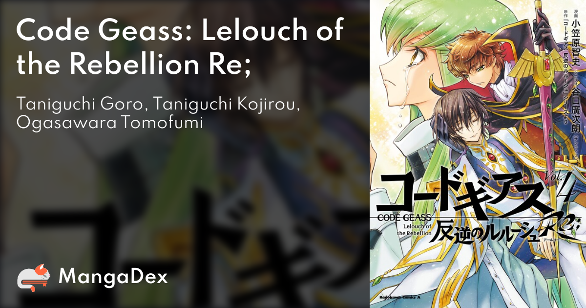 Code Geass: Lelouch of the Re;surrection - MangaDex